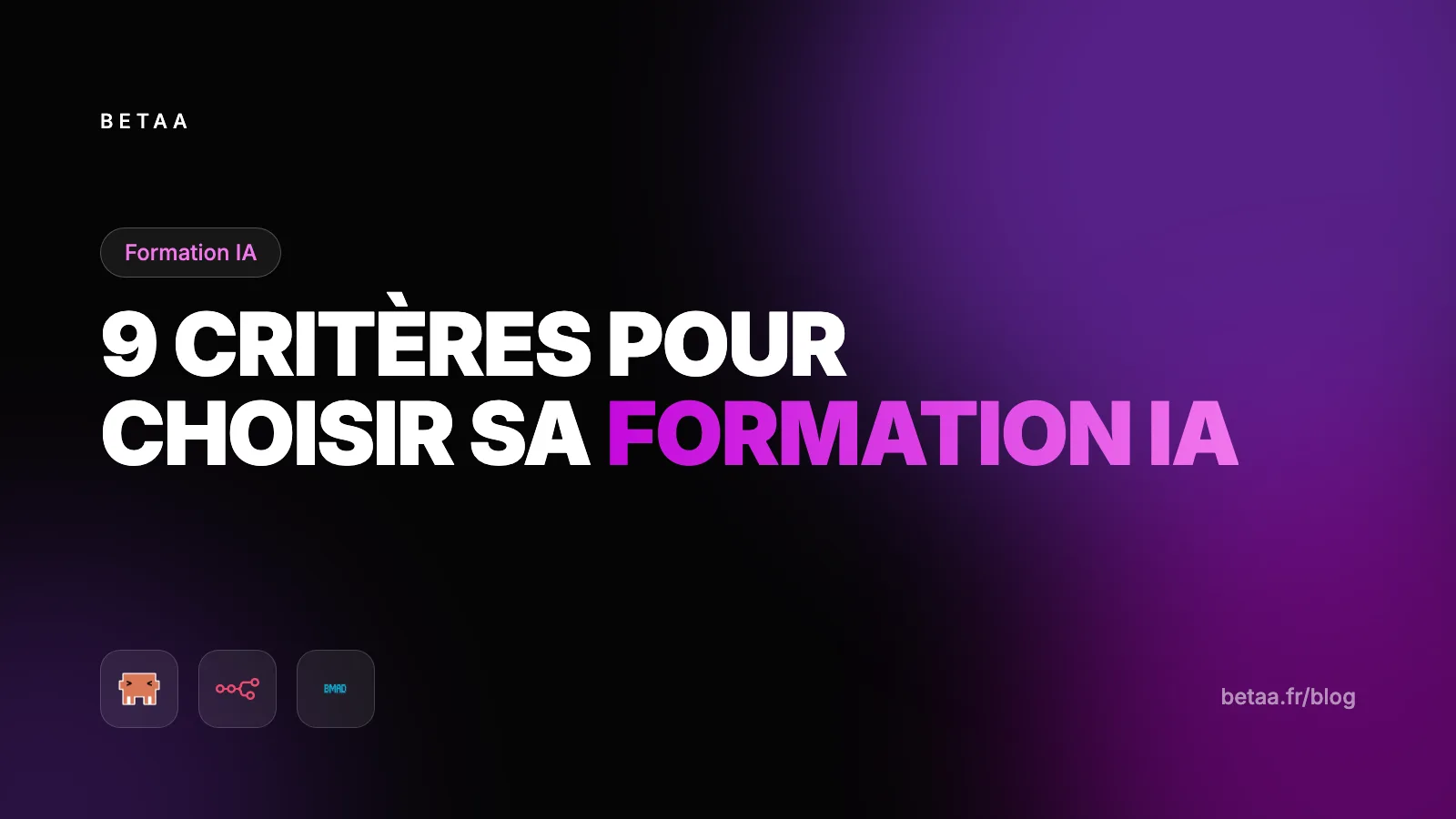Comment choisir sa formation IA en 2026 : 9 critères pour ne pas se tromper